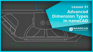 Lesson 31 - Advanced Dimensioning Methods in nanoCAD
